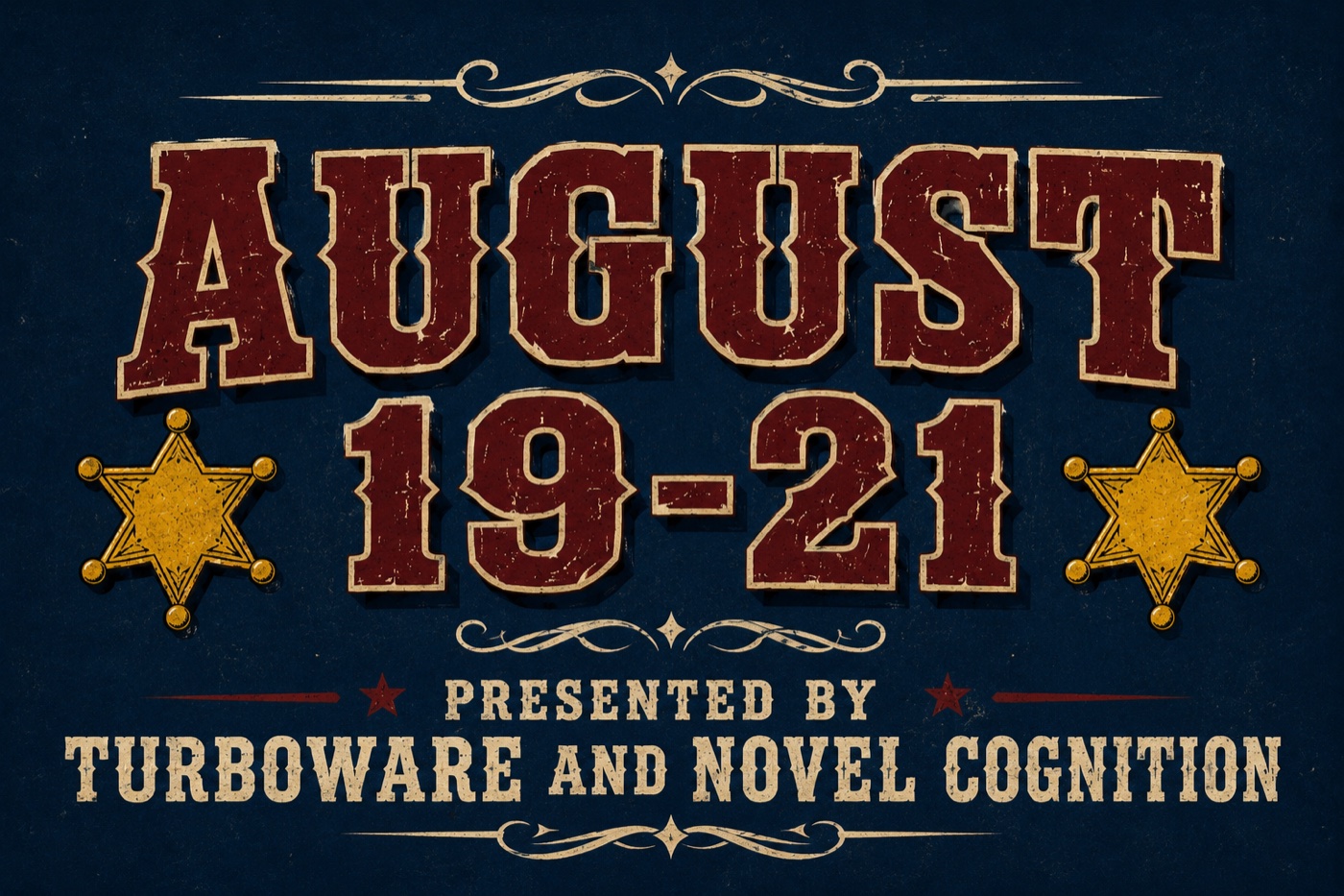 August 19–21, 2026 — presented by Turboware and Novel Cognition